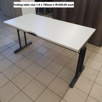 D10 - Folding table size 1.6 x 760mm @ R1450.00
